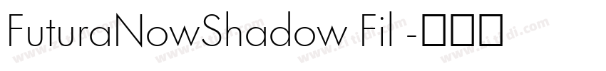 FuturaNowShadow Fil 字体转换